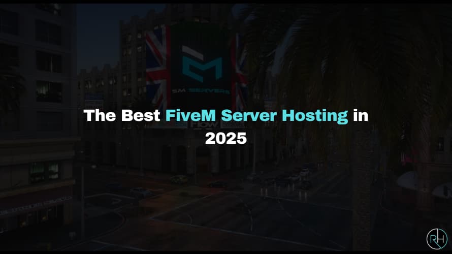 Best FiveM Server Hosting