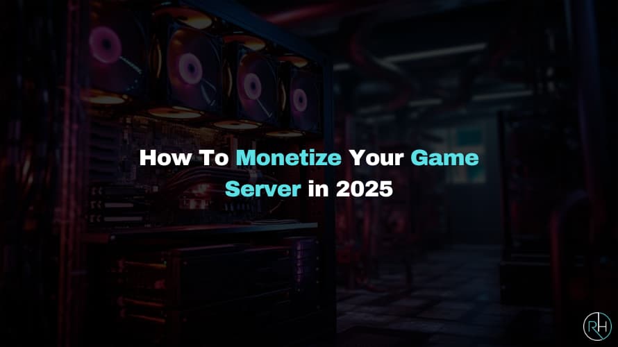How To Monetize Your Game Server