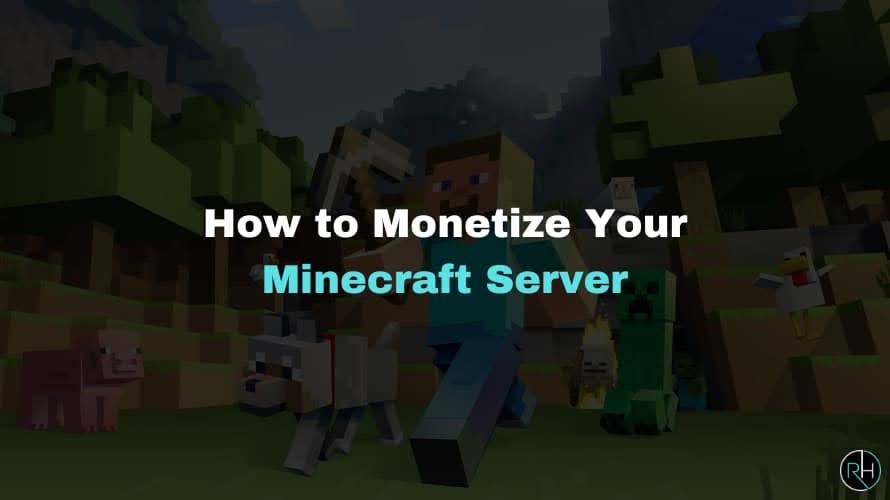 Monetize Your Minecraft Server